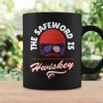 The Safeword Is Whiskey Coffee Mug Gifts ideas