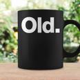 The Word Old | A That Says Old Coffee Mug Gifts ideas