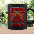 There Are No Ex Firefighters Our Title Is Fire Earned Never Given And Whats Earned Is Yours Forever Coffee Mug Gifts ideas