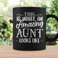 This Is What An Amazing Aunt Looks Like Funny Aunt Life Coffee Mug Gifts ideas