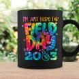 Tie Dye Field Day 2023 Im Just Here Field Day Teachers Kids Coffee Mug Gifts ideas
