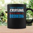 Todays Forecast Cruising With A Chance Of Drinking Coffee Mug Gifts ideas