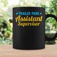 Trailer Park Assistant Supervisor Funny Employee Coffee Mug Gifts ideas