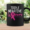 Triple Negative Warrior Pink Ribbon Breast Cancer Awareness Coffee Mug Gifts ideas