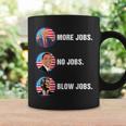 Trump More Jobs Obama No Jobs Bill Clinton Blow Jobs Coffee Mug Gifts ideas