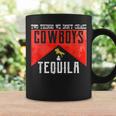 Two Things We Dont Chase Cowboys And Tequila Humor Coffee Mug Gifts ideas