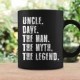 Uncle Dave The Man The Myth The Legend Funny Dave Sayings Coffee Mug Gifts ideas