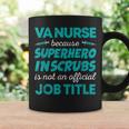 Va Nurse Superhero In Scrubs Not Official Job Title Coffee Mug Gifts ideas