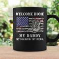 Welcome Home My Daddy Military Dad Soldier Homecoming Retro Coffee Mug Gifts ideas