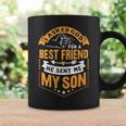 Womens I Asked God For A Best Friend He Sent Me My SonFathers Day Coffee Mug Gifts ideas