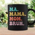 Womens Ma Mama Mom Bruh Mommy And Me Funny Boy Mom Mothers Day Coffee Mug Gifts ideas