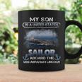 Womens My Son Is A Sailor Aboard The Uss Abraham Lincoln Sailor Coffee Mug Gifts ideas