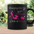 Womens Stepping Into My 37Th Birthday Like A Boss 37 Years Old Coffee Mug Gifts ideas