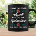 Womens Two Titles Aunt Godmother Mothers Day Aunty Auntie Women Coffee Mug Gifts ideas
