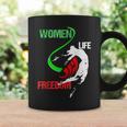 Womens Woman Life Freedom Zan Zendegi Azadi Iran Freedom Coffee Mug Gifts ideas