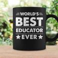 Worlds Best Educator Ever Coffee Mug Gifts ideas