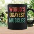 Worlds Okayest Muscles Gym Fathers Day Dad Vintage Retro Coffee Mug Gifts ideas