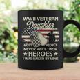 Wwii Veteran Daughter Most People Never Meet Their Heroes V3 Coffee Mug Gifts ideas