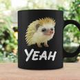Yeah Hedgehog Meme For Pet Hedgehog Lovers Owners Mom Dads Coffee Mug Gifts ideas