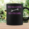 Yes Im A Chick Yes I Fix Cars Lady Girl Mechanic Coffee Mug Gifts ideas
