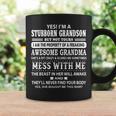 Yes Im A Stubborn Grandson But Not Yours Awesome Grandma Coffee Mug Gifts ideas