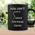 You Cant Scare Me I Have Nage Twins Mom Dad Twin Gift Coffee Mug Gifts ideas