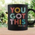 You Got This For Teacher Motivational Testing Day Coffee Mug Gifts ideas