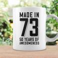 50Th Birthday 50 Years Of Awesomeness Made In 73 Coffee Mug Gifts ideas
