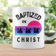 Baptized In Christ Adult Baptism And Youth Baptisms Clothes Coffee Mug Gifts ideas