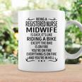 Being A Registered Nurse Midwife Like Riding A Bik Coffee Mug Gifts ideas
