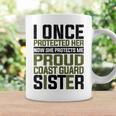 Coast Guard Now She Protects Me Proud Coast Guard Sister Coffee Mug Gifts ideas
