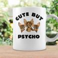 Cute But Psycho Squad Of Chihuahuas FunCoffee Mug Gifts ideas