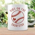 Dibs On The Shortstop Funny Baseball Wife Husband Love Coffee Mug Gifts ideas