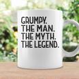 Grumpy From Grandchildren Grumpy The Myth The Legend Gift For Mens Coffee Mug Gifts ideas