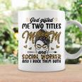 I Have Two Titles Mom And Social Worker Messy Bun Mothers Coffee Mug Gifts ideas