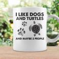 I Like Dogs And Turtles And Maybe 3 People Funny Dogs Turtle Coffee Mug Gifts ideas