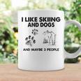 I Like Skiing And Dogs And Maybe 3 People Coffee Mug Gifts ideas