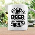 I Thought She Said Beer Competition Cheer Dad Funny Coffee Mug Gifts ideas