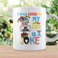 I Was Born In 1St April My Life Is A Joke April Fool’S Day Funny Birthday Quote Coffee Mug Gifts ideas