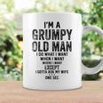 Im A Grumpy Old Man I Do What I Want I Gotta Ask My Wife Coffee Mug Gifts ideas