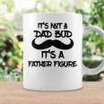 Its Not A Dad Bod Its A Father Figure Gift Gift For Mens Coffee Mug Gifts ideas