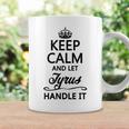 Keep Calm And Let Tyrus Handle It | Funny Name Gift - Coffee Mug Gifts ideas