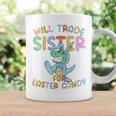 Kids Will Trade Sister For Easter Candy Eggs Rex Coffee Mug Gifts ideas