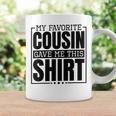 My Favorite Cousin Gave Me This Aunt Or Uncle Coffee Mug Gifts ideas