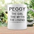 Peggy The Girl The Myth Legend Name Coffee Mug Gifts ideas
