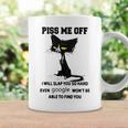 Piss Me Off I Will Slap You So Hard Even Google Won’T Be Able To Find You Coffee Mug Gifts ideas
