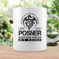 Posner Blood Runs Through My Veins Coffee Mug Gifts ideas