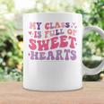 Teachers Valentines Day My Class Is Full Of Sweethearts Kids Coffee Mug Gifts ideas
