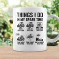 Tractor 6 Things I Do In My Spare Time Funny Tractor Driver Coffee Mug Gifts ideas