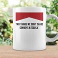 Two Things We Dont Chase Cowboys And Tequila Funny Coffee Mug Gifts ideas